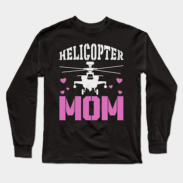 Helicopter Mom Hovering Children Loving Mother Long Sleeve T-Shirt by Tom´s TeeStore